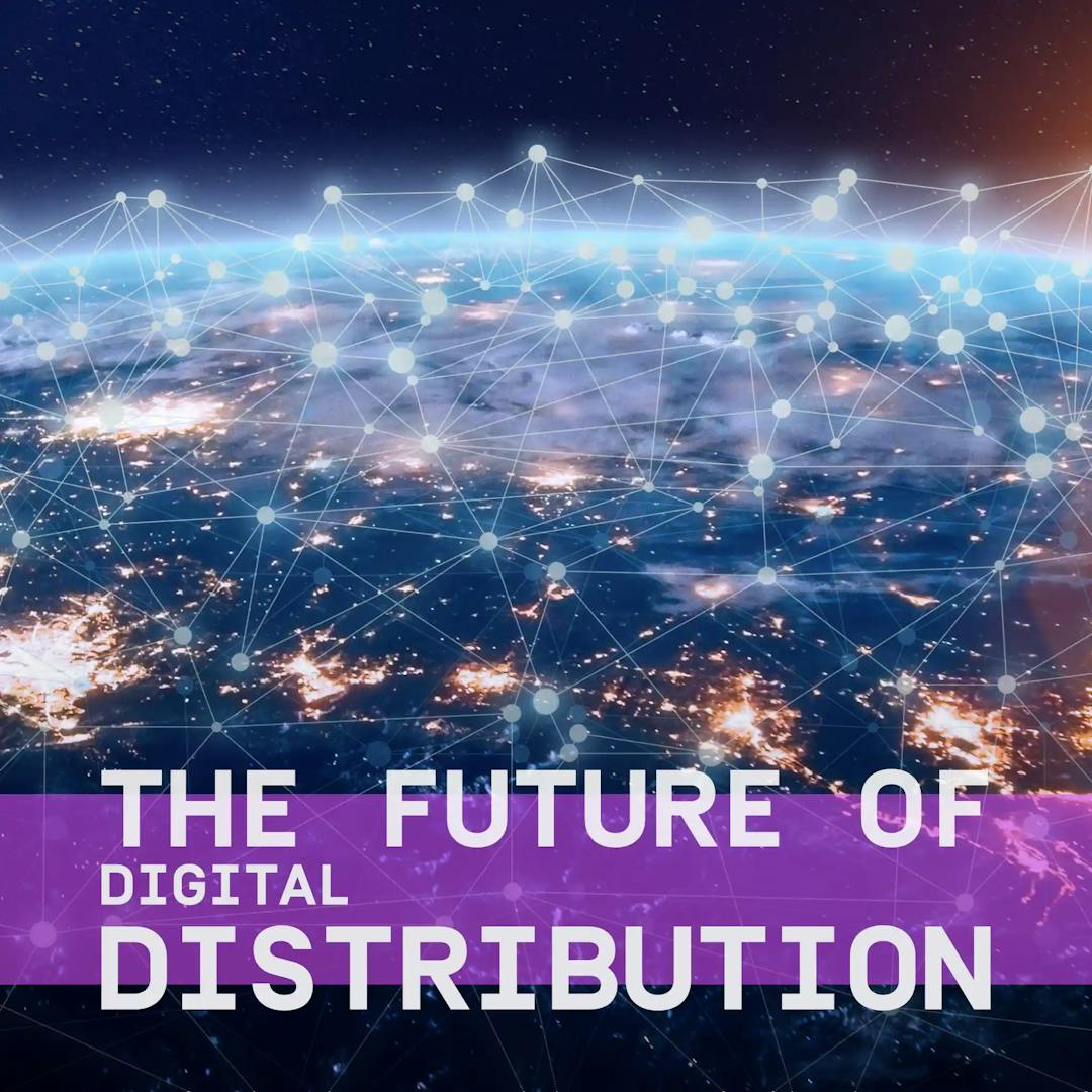 The Future of Digital Distribution